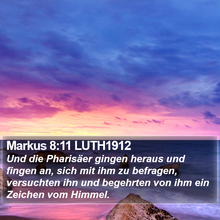 Markus 8:11 LUTH1912 Bible Study