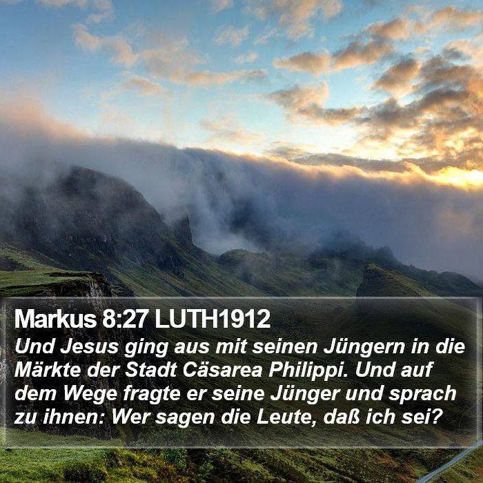 Markus 8:27 LUTH1912 Bible Study