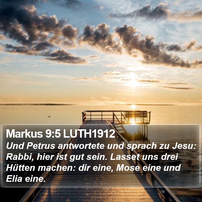 Markus 9:5 LUTH1912 Bible Study