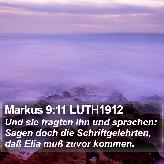 Markus 9:11 LUTH1912 Bible Study