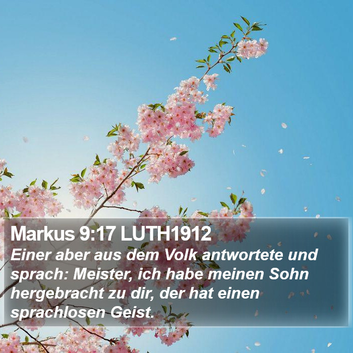 Markus 9:17 LUTH1912 Bible Study