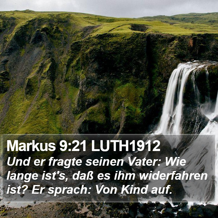Markus 9:21 LUTH1912 Bible Study