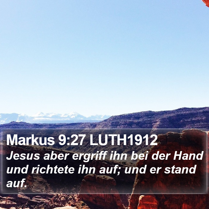 Markus 9:27 LUTH1912 Bible Study