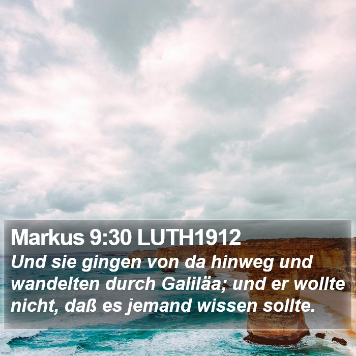 Markus 9:30 LUTH1912 Bible Study