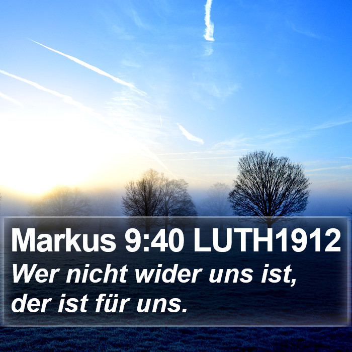 Markus 9:40 LUTH1912 Bible Study