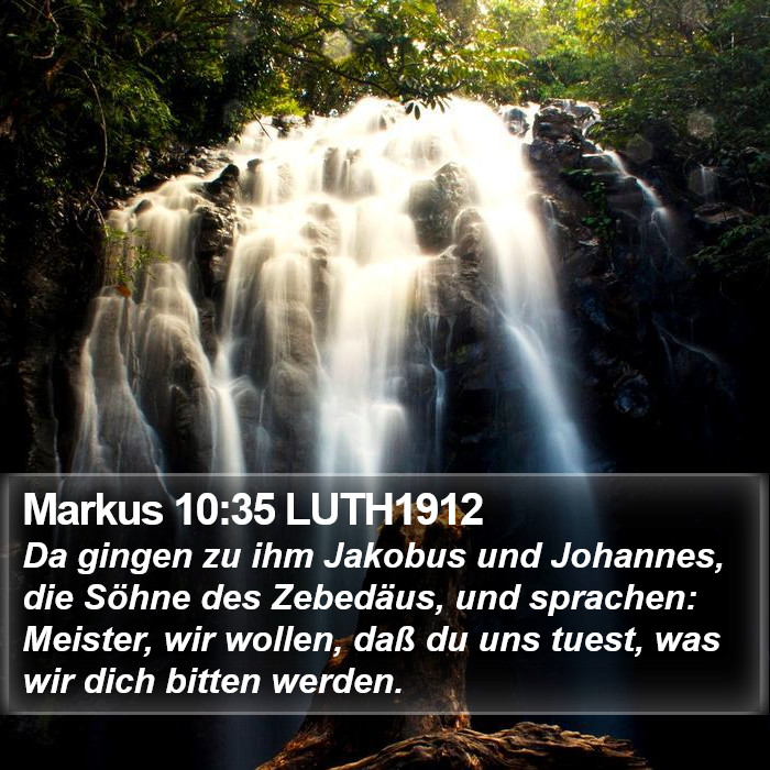 Markus 10:35 LUTH1912 Bible Study