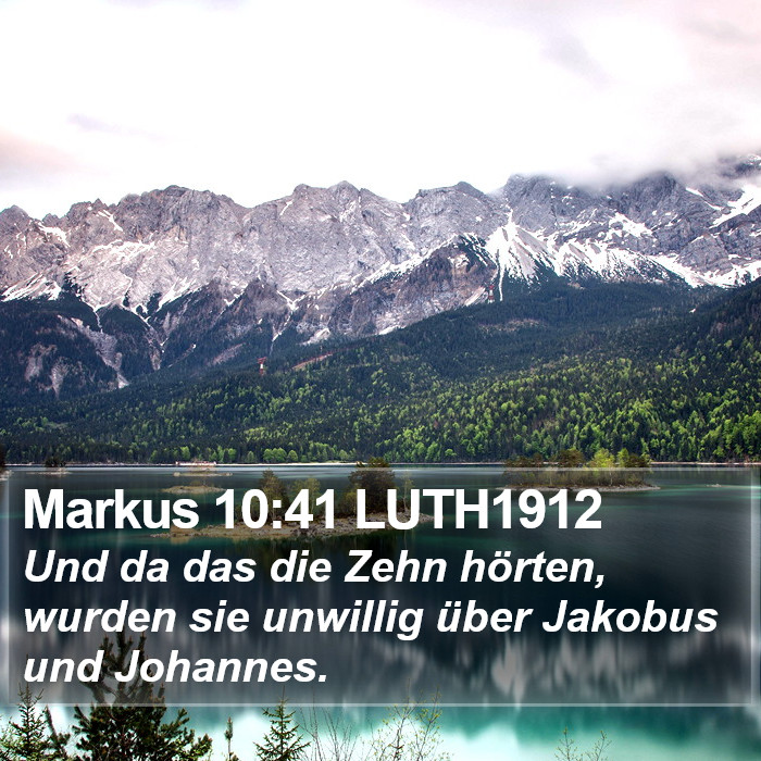 Markus 10:41 LUTH1912 Bible Study