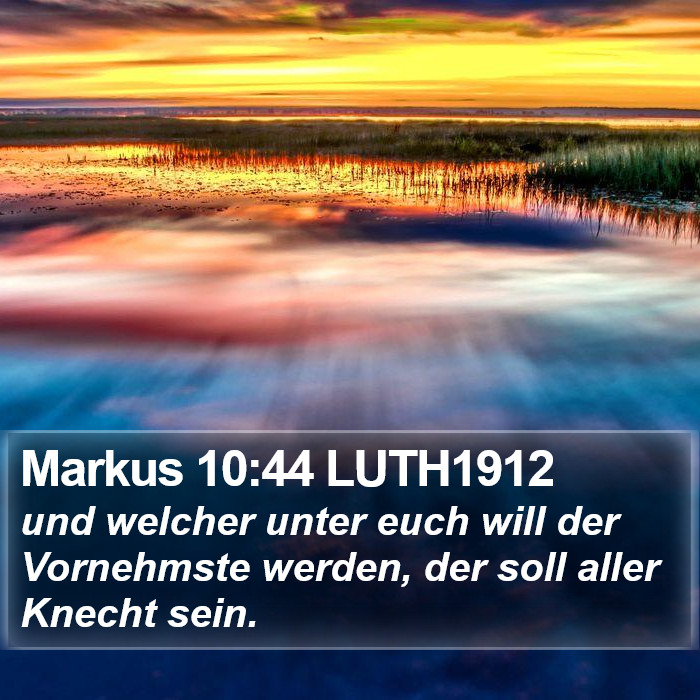 Markus 10:44 LUTH1912 Bible Study
