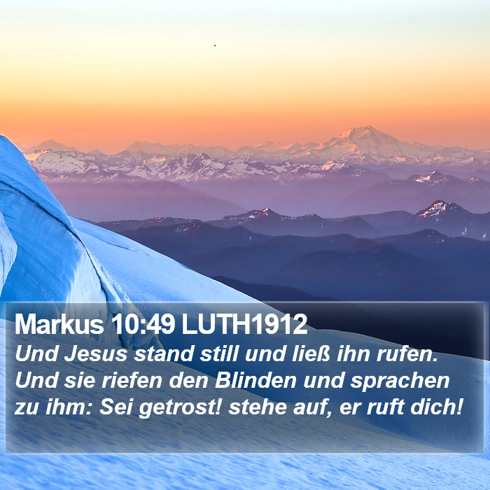 Markus 10:49 LUTH1912 Bible Study