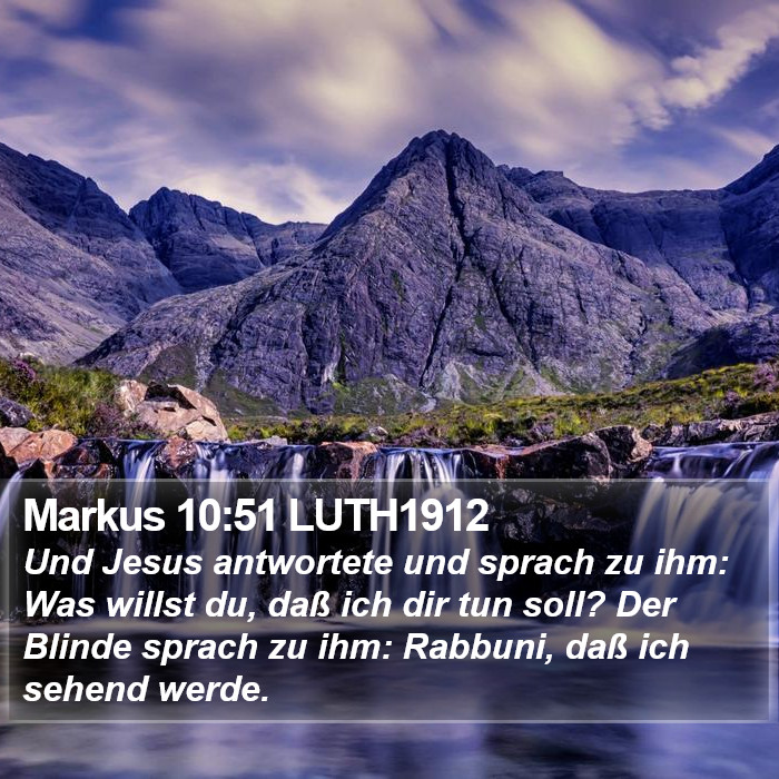 Markus 10:51 LUTH1912 Bible Study
