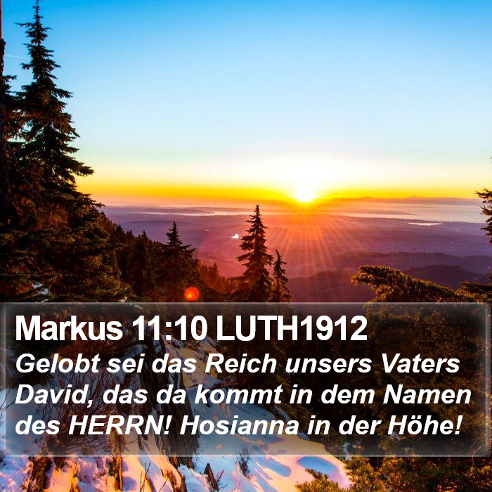 Markus 11:10 LUTH1912 Bible Study