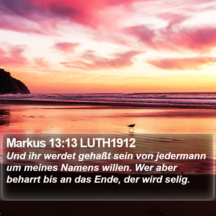 Markus 13:13 LUTH1912 Bible Study
