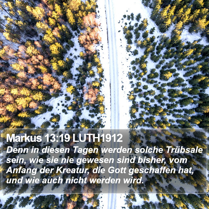 Markus 13:19 LUTH1912 Bible Study