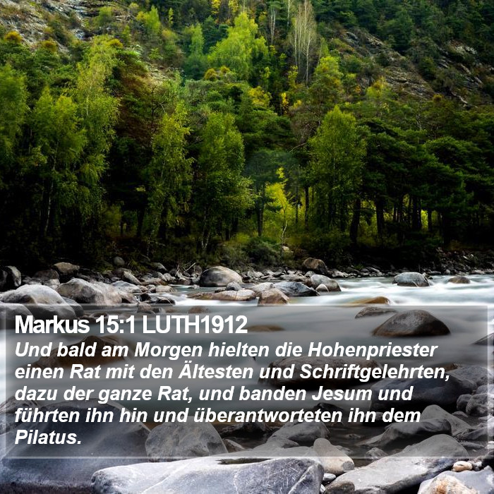 Markus 15:1 LUTH1912 Bible Study