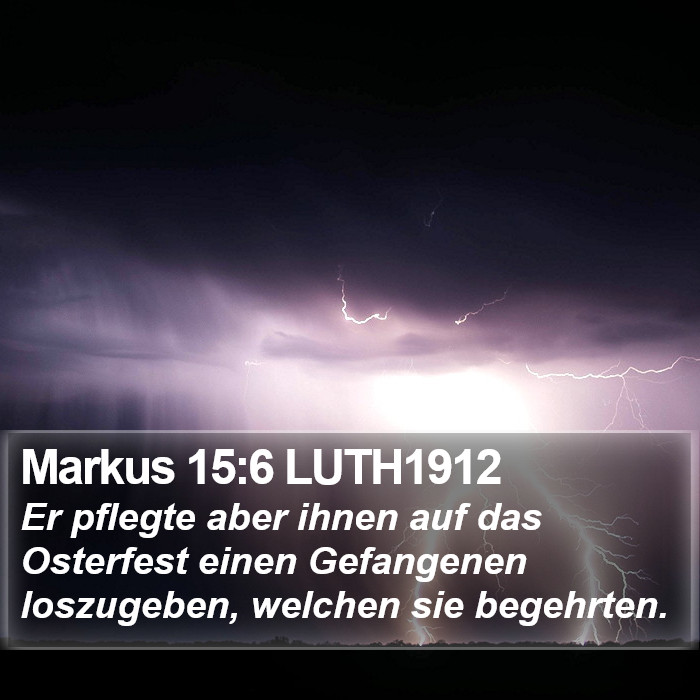 Markus 15:6 LUTH1912 Bible Study