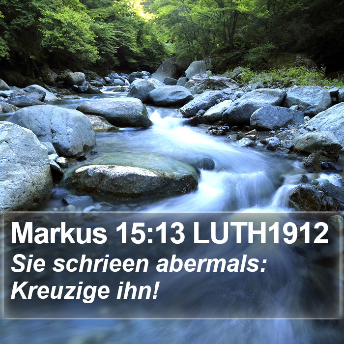 Markus 15:13 LUTH1912 Bible Study