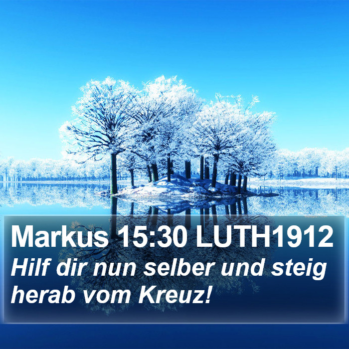 Markus 15:30 LUTH1912 Bible Study