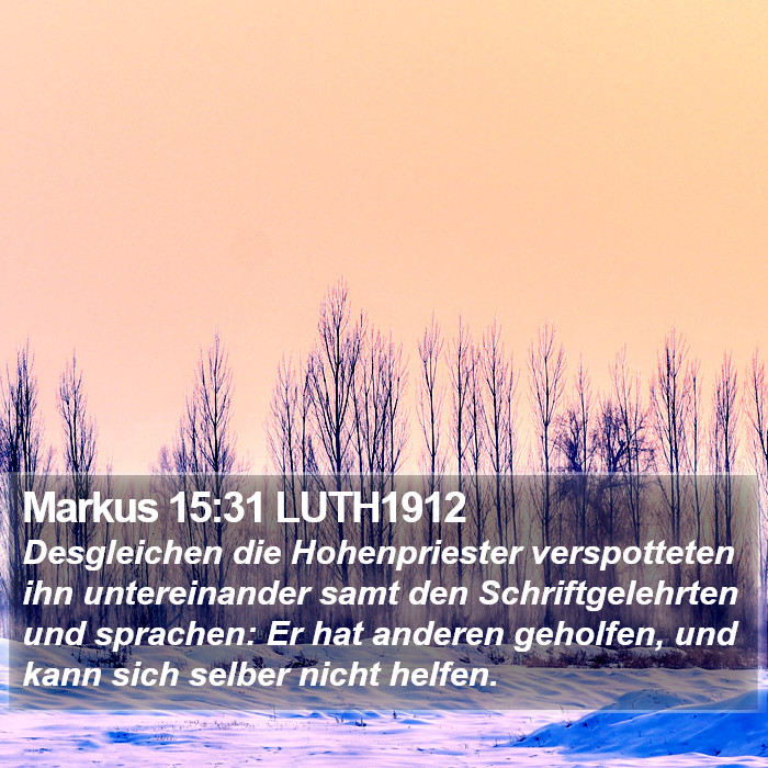 Markus 15:31 LUTH1912 Bible Study