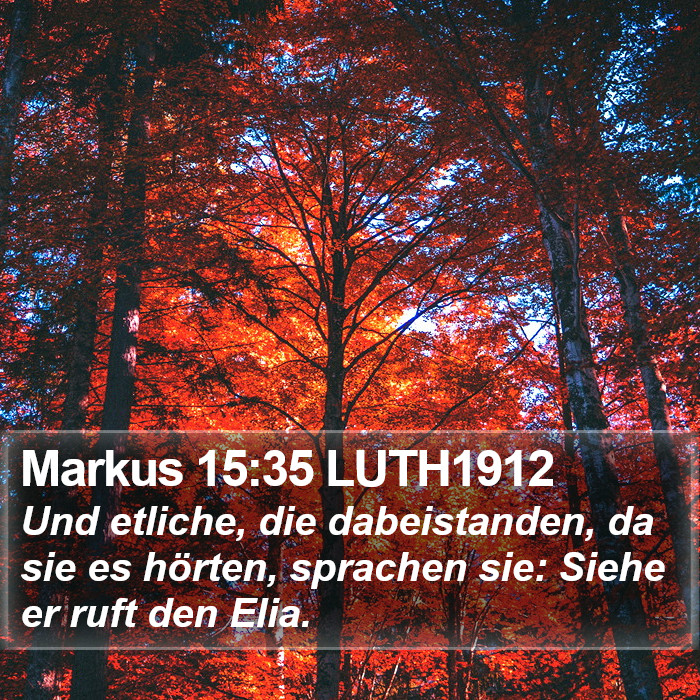Markus 15:35 LUTH1912 Bible Study