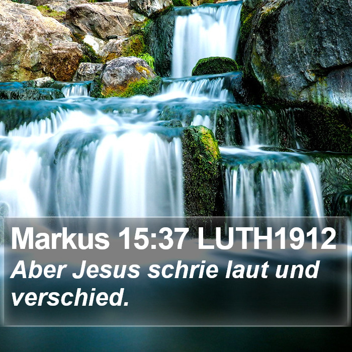 Markus 15:37 LUTH1912 Bible Study