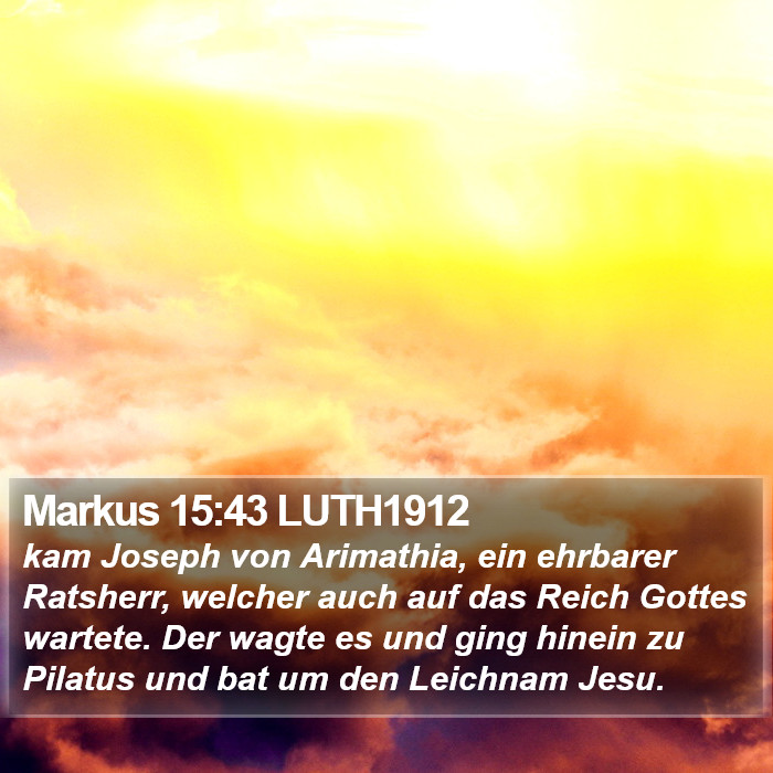 Markus 15:43 LUTH1912 Bible Study
