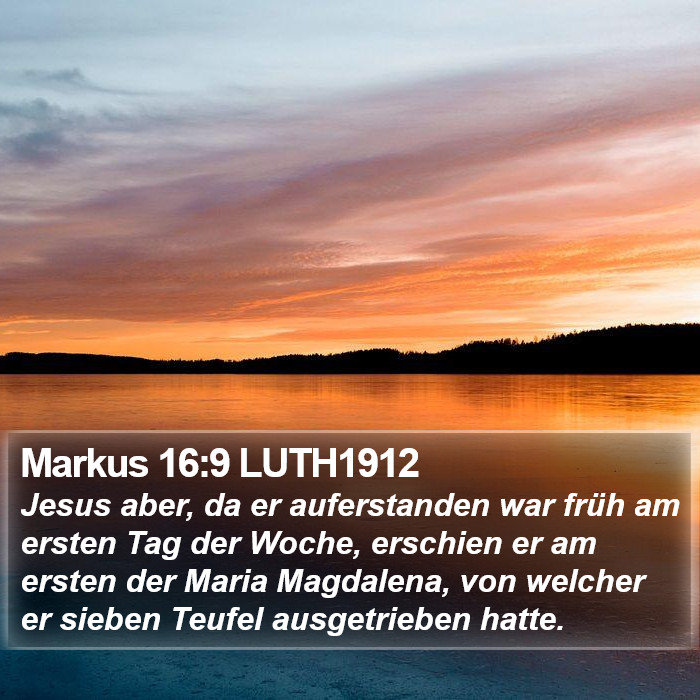 Markus 16:9 LUTH1912 Bible Study