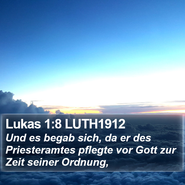 Lukas 1:8 LUTH1912 Bible Study