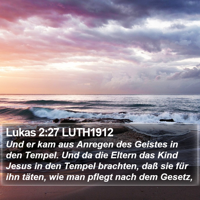 Lukas 2:27 LUTH1912 Bible Study