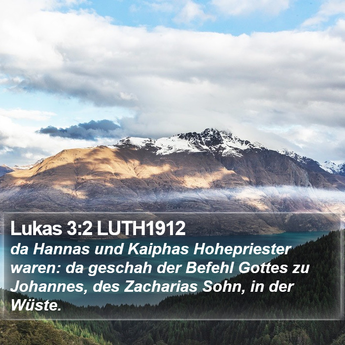 Lukas 3:2 LUTH1912 Bible Study