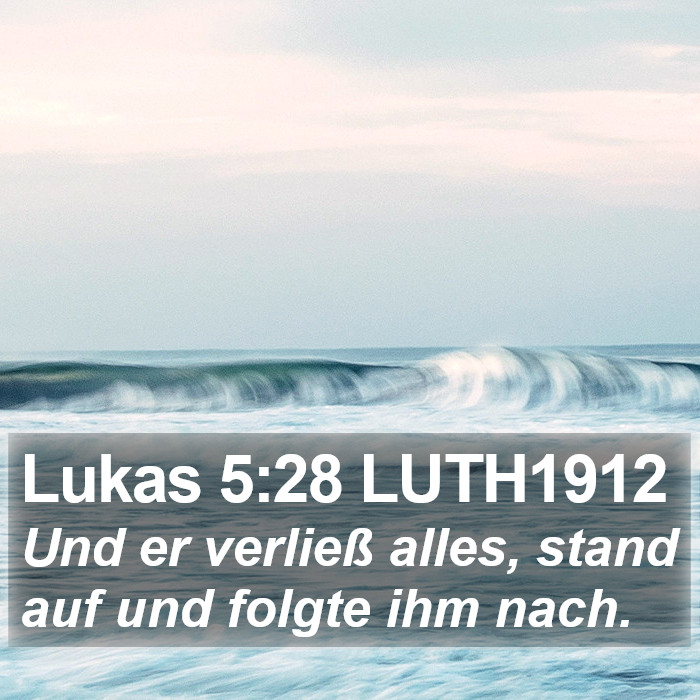 Lukas 5:28 LUTH1912 Bible Study