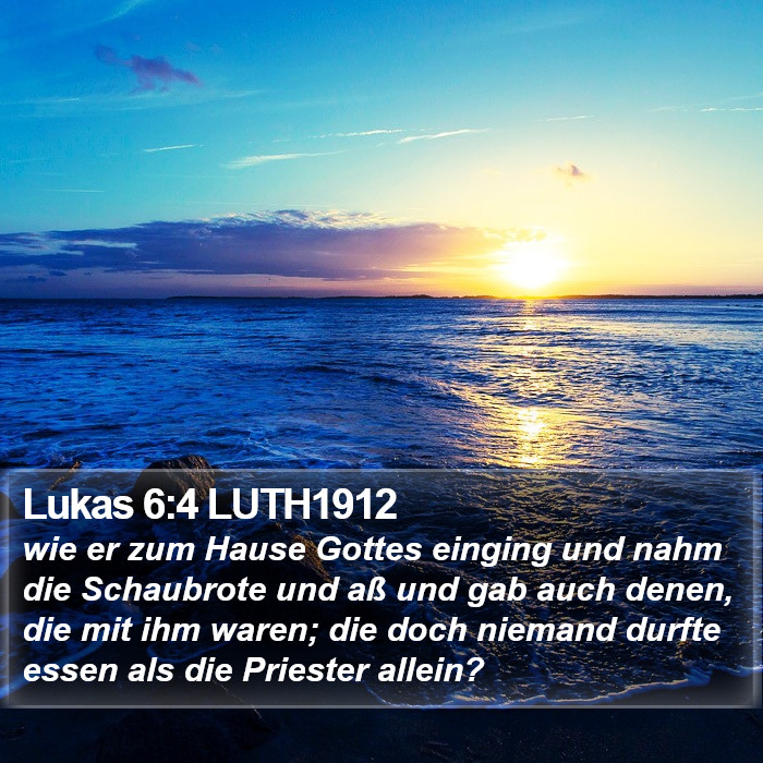 Lukas 6:4 LUTH1912 Bible Study