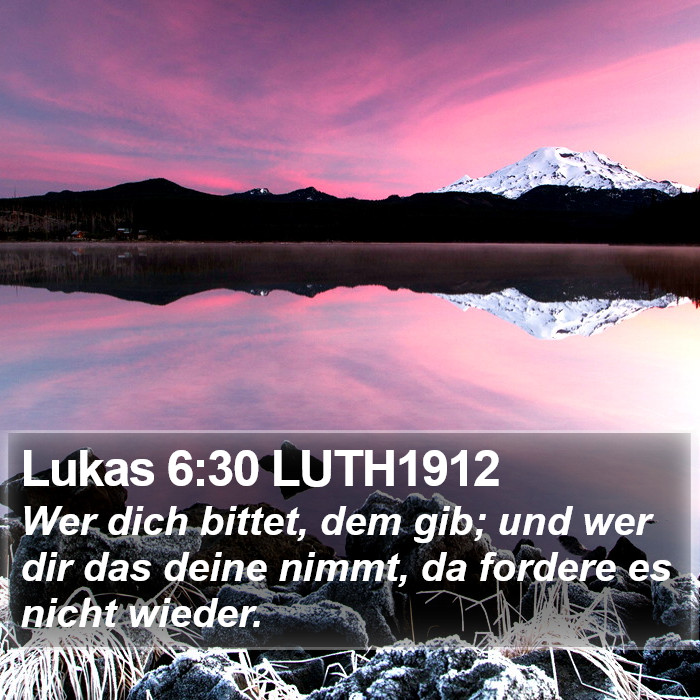 Lukas 6:30 LUTH1912 Bible Study