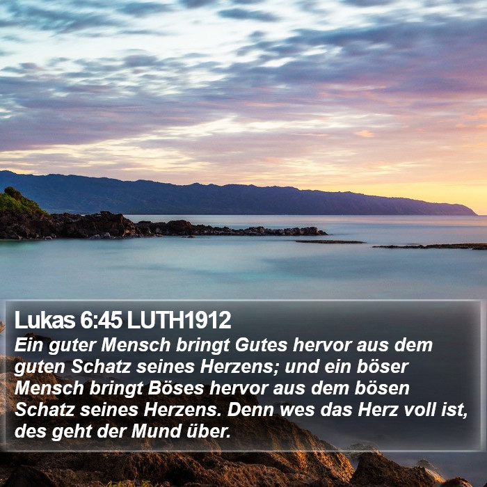 Lukas 6:45 LUTH1912 Bible Study