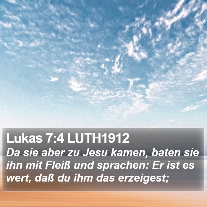 Lukas 7:4 LUTH1912 Bible Study
