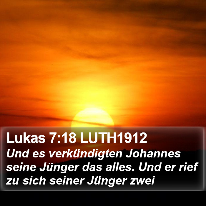 Lukas 7:18 LUTH1912 Bible Study