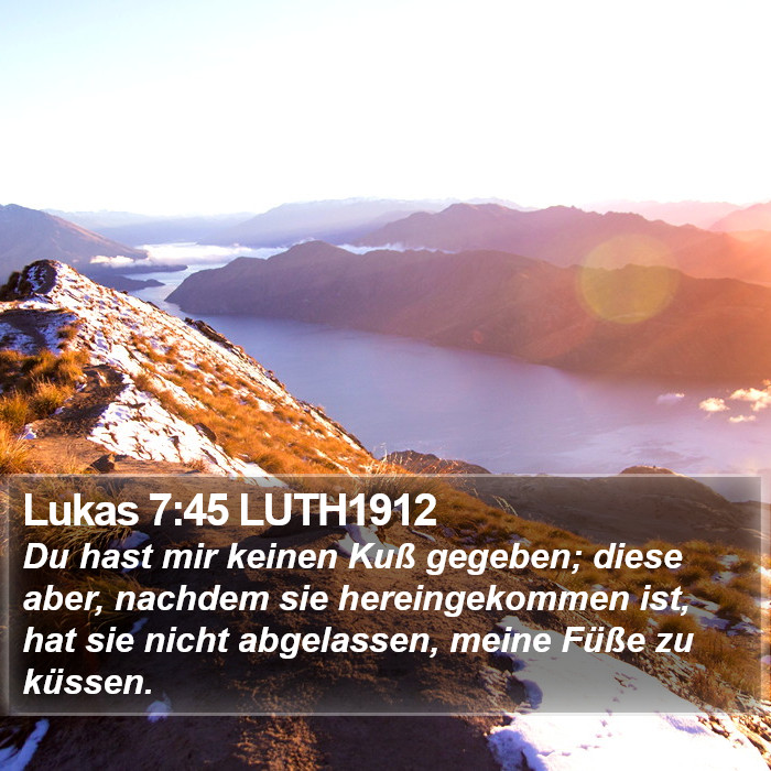 Lukas 7:45 LUTH1912 Bible Study