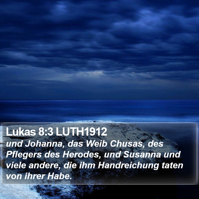 Lukas 8:3 LUTH1912 Bible Study