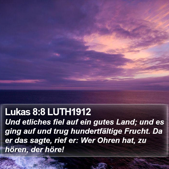 Lukas 8:8 LUTH1912 Bible Study