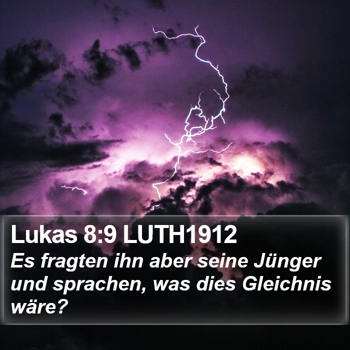 Lukas 8:9 LUTH1912 Bible Study