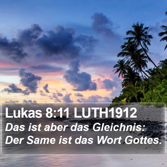 Lukas 8:11 LUTH1912 Bible Study