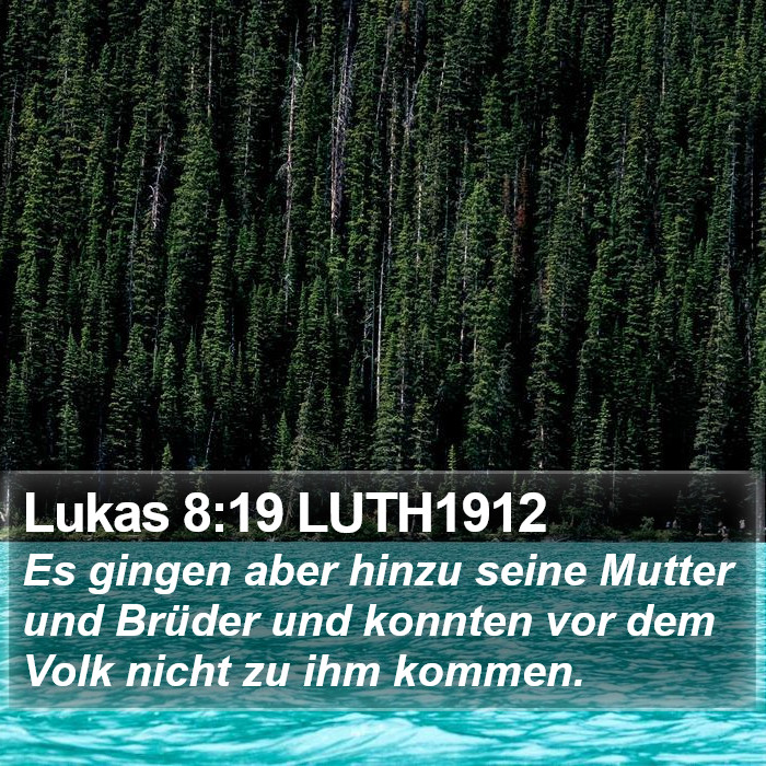Lukas 8:19 LUTH1912 Bible Study