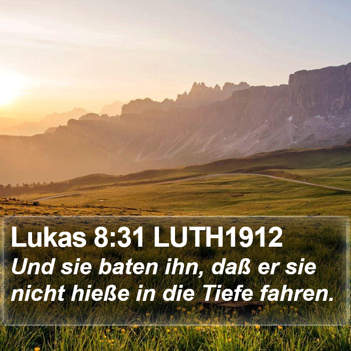 Lukas 8:31 LUTH1912 Bible Study