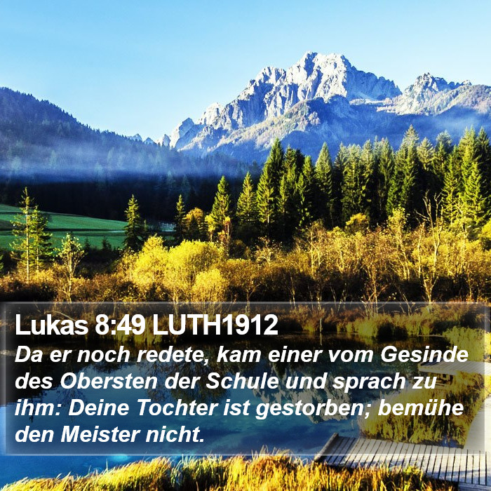 Lukas 8:49 LUTH1912 Bible Study