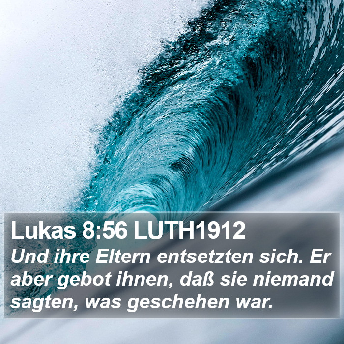 Lukas 8:56 LUTH1912 Bible Study