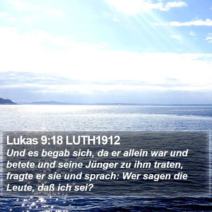 Lukas 9:18 LUTH1912 Bible Study