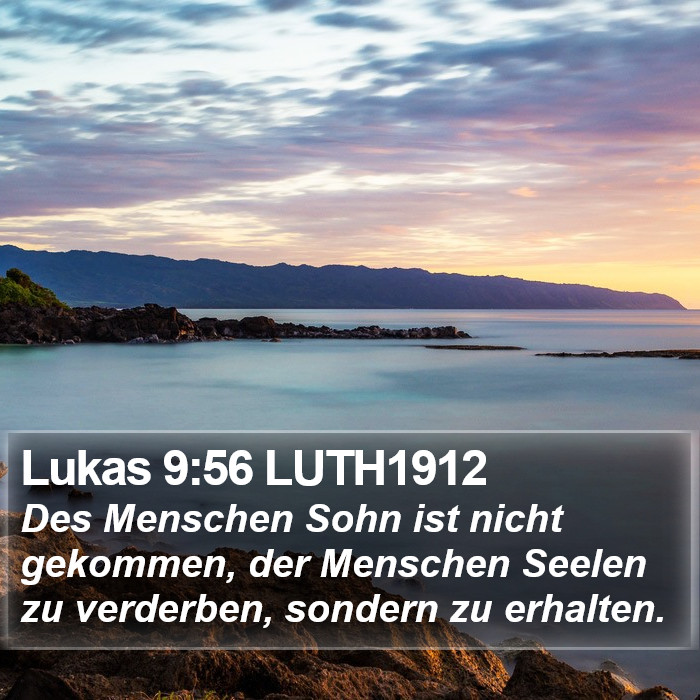 Lukas 9:56 LUTH1912 Bible Study