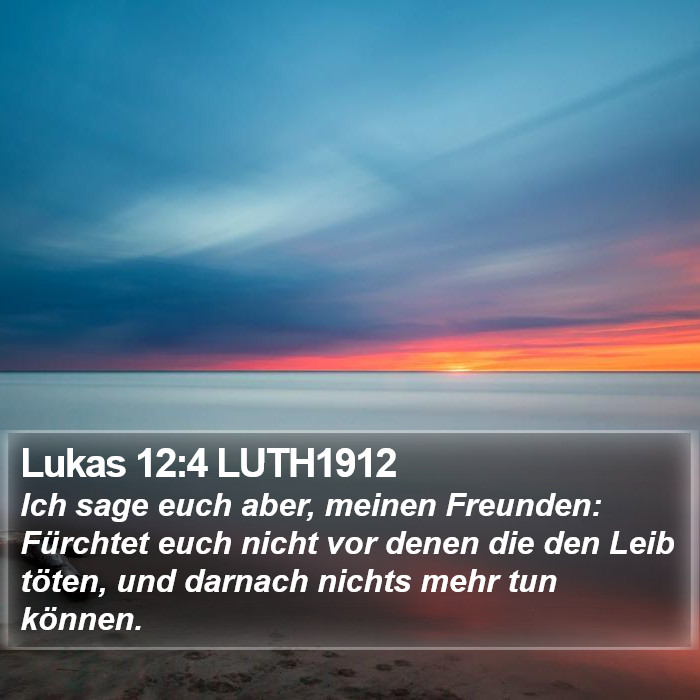 Lukas 12:4 LUTH1912 Bible Study