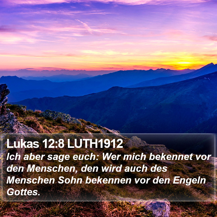 Lukas 12:8 LUTH1912 Bible Study
