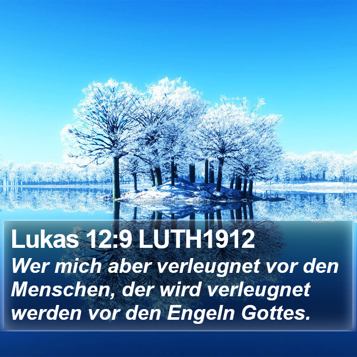 Lukas 12:9 LUTH1912 Bible Study