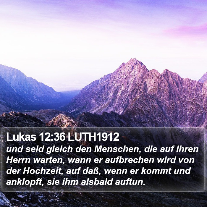 Lukas 12:36 LUTH1912 Bible Study
